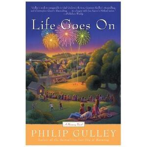 Life Goes on: A Harmony Novel -- Philip Gulley